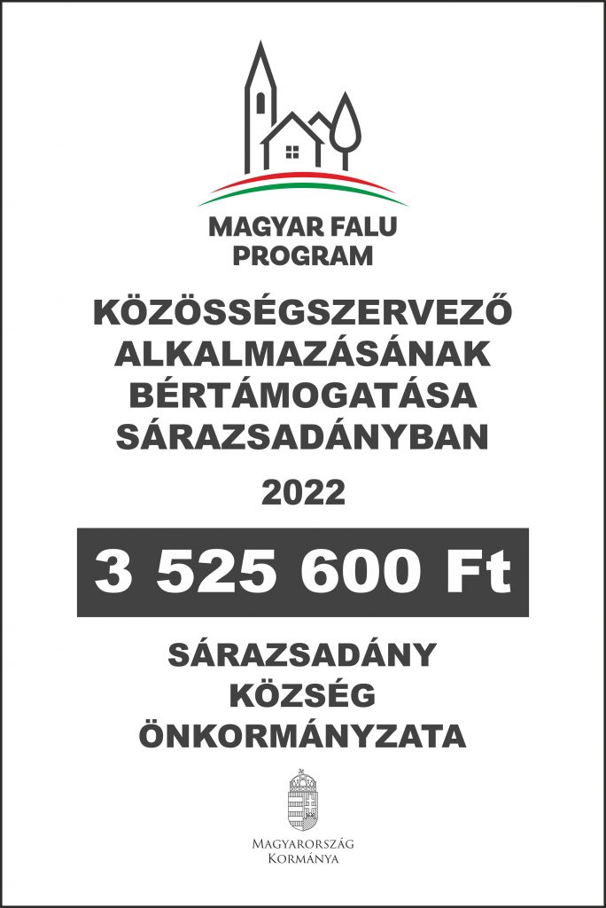 UTF-8''jovahagy_Sarazsadany_kozseg_Onk_Magyar_falu_program_palyazati_tabla_LATVANY